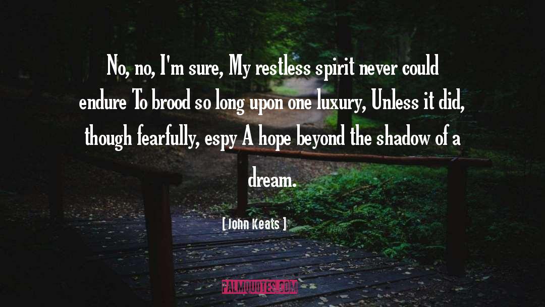 Restless Spirit quotes by John Keats