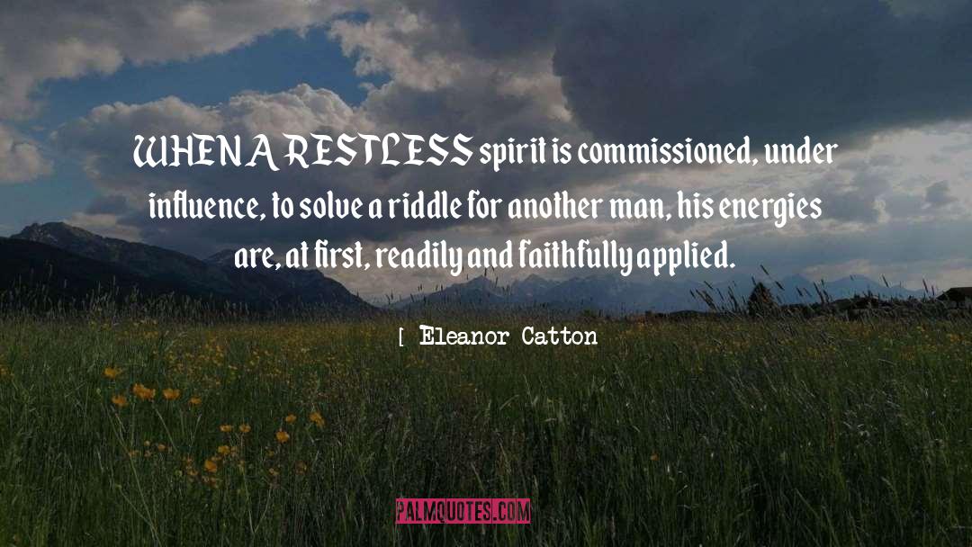 Restless Spirit quotes by Eleanor Catton