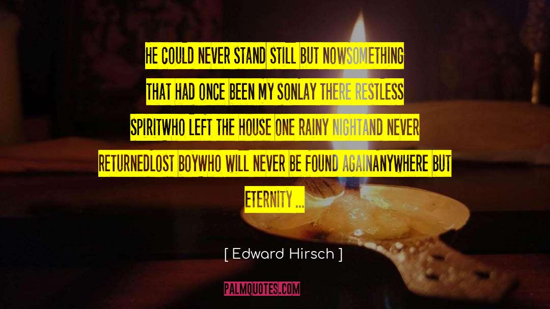 Restless Spirit quotes by Edward Hirsch