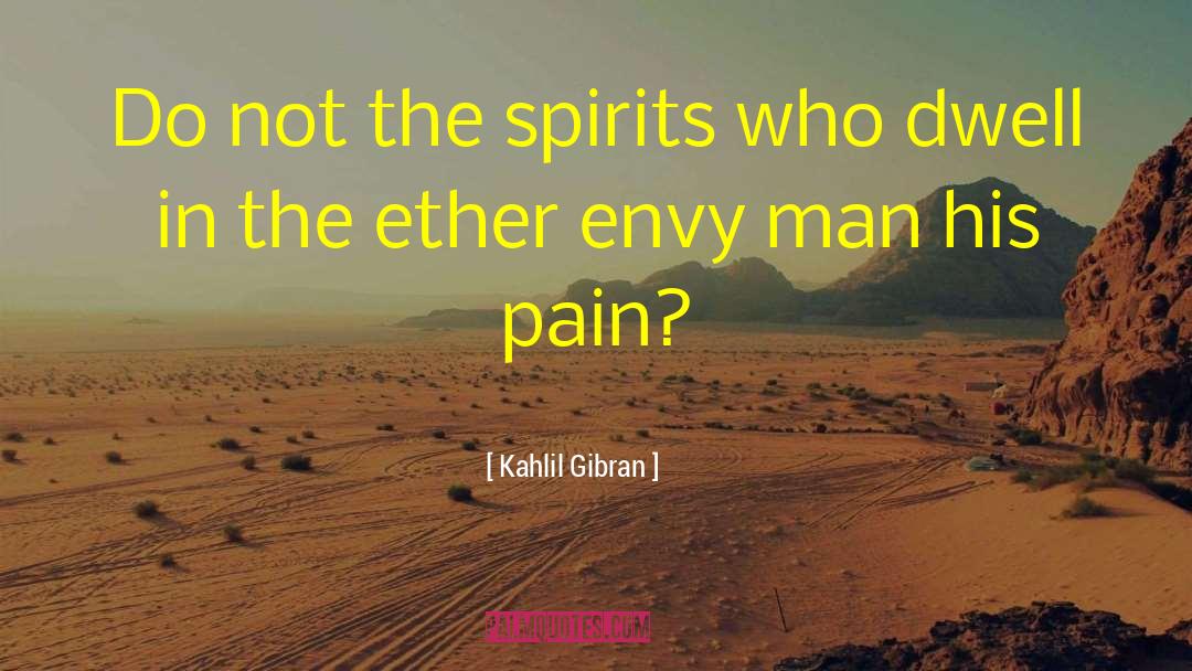 Restless Spirits quotes by Kahlil Gibran