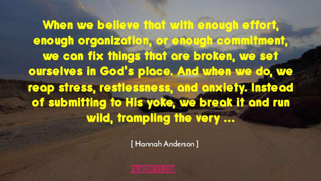 Restlessness quotes by Hannah Anderson