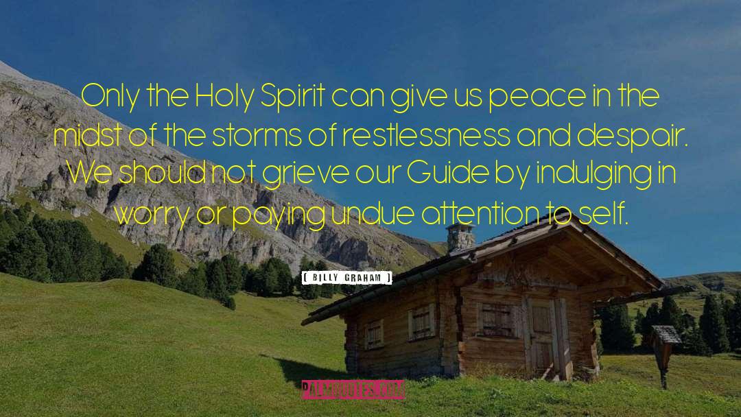 Restlessness quotes by Billy Graham