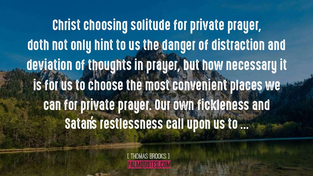 Restlessness quotes by Thomas Brooks