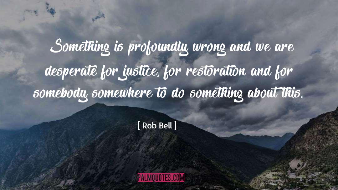 Restoration quotes by Rob Bell