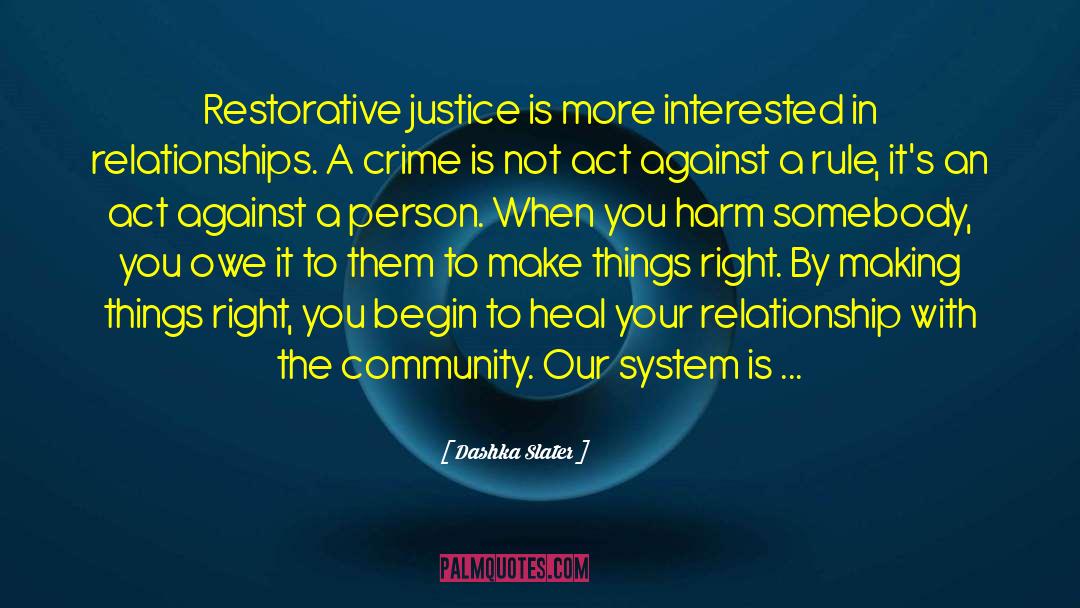 Restorative Justice quotes by Dashka Slater
