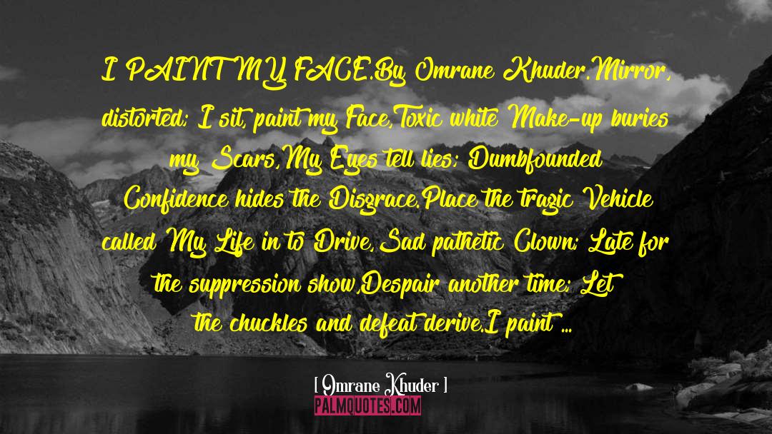 Restore Me quotes by Omrane Khuder