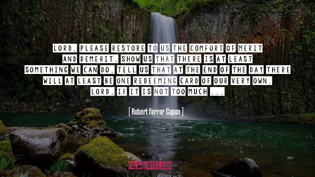 Restore quotes by Robert Farrar Capon