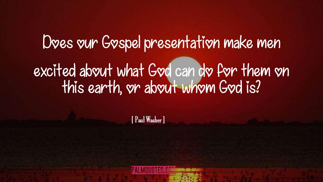 Restored Gospel quotes by Paul Washer