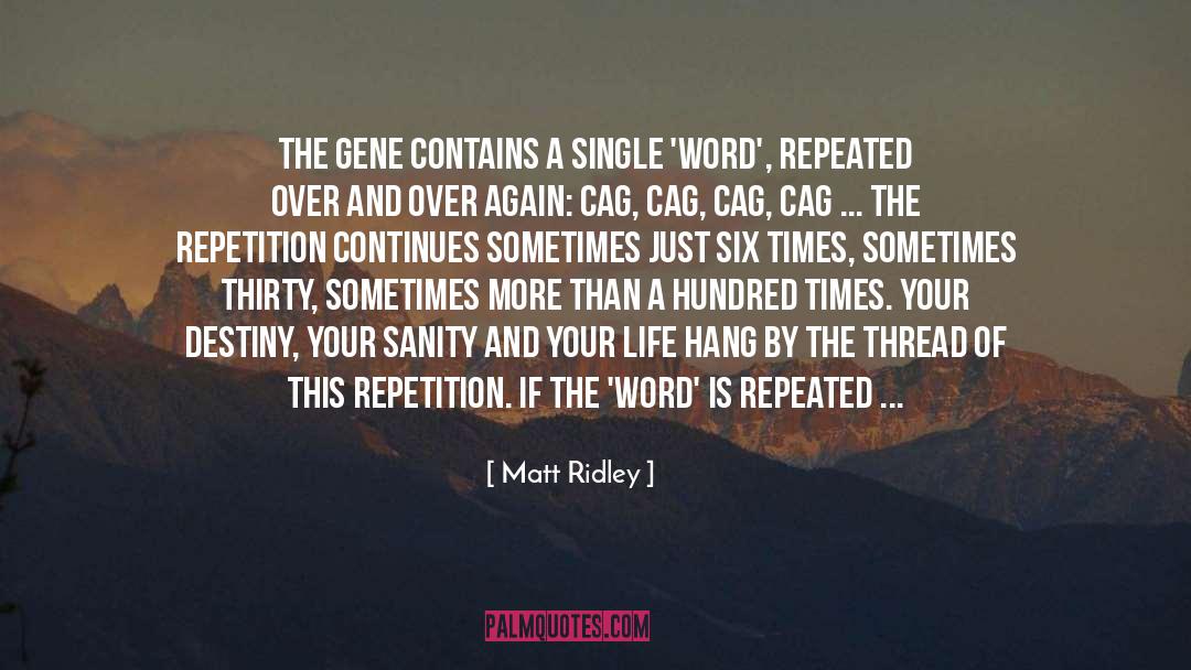 Restored To Sanity quotes by Matt Ridley