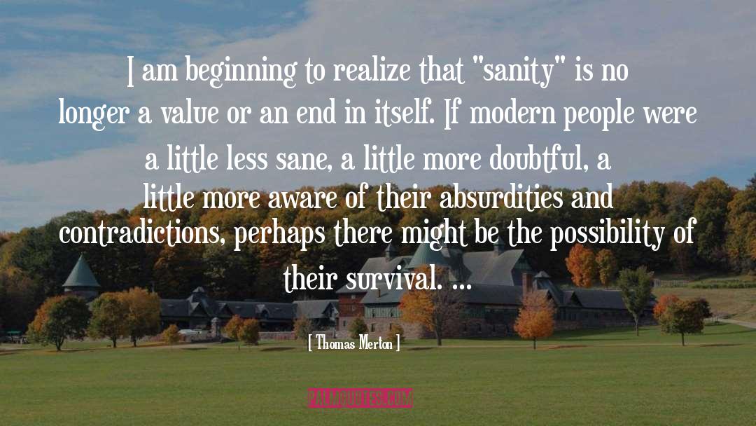 Restored To Sanity quotes by Thomas Merton