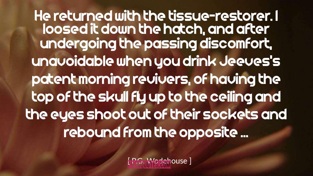 Restorer quotes by P.G. Wodehouse