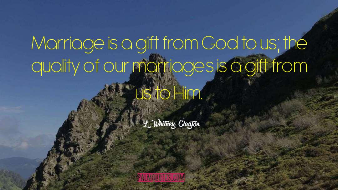 Restoring Marriage quotes by L. Whitney Clayton