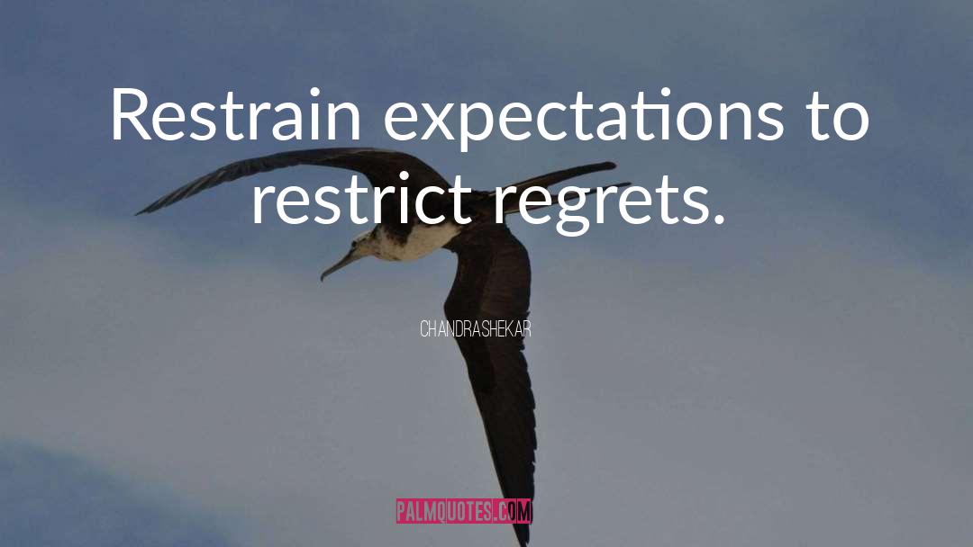 Restrain quotes by Chandrashekar