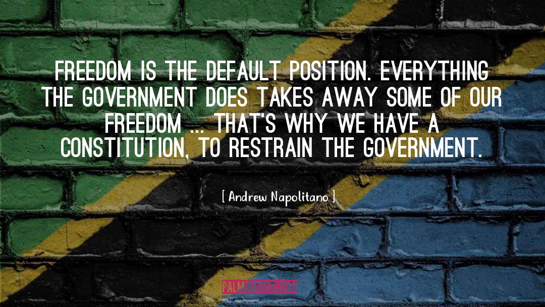 Restrain quotes by Andrew Napolitano