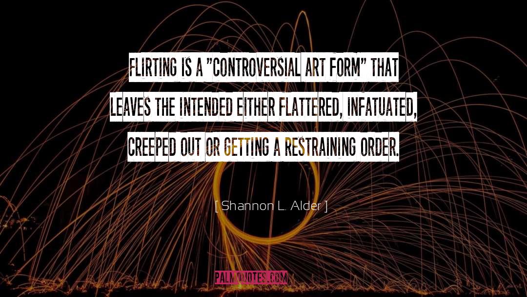 Restraining Order quotes by Shannon L. Alder