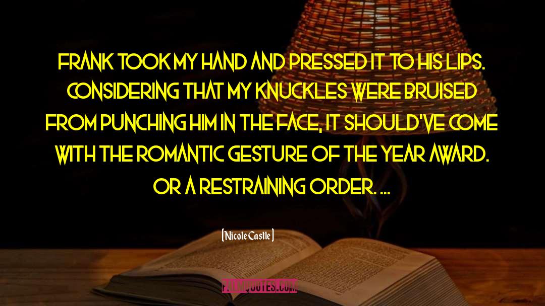 Restraining Order quotes by Nicole Castle