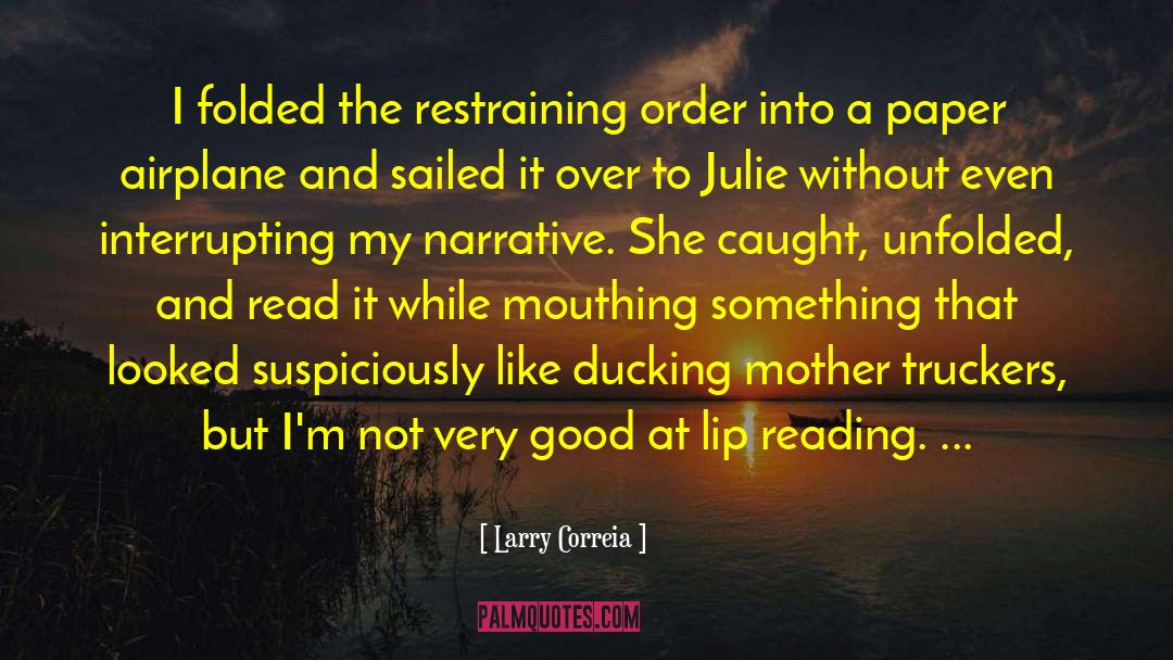 Restraining Order quotes by Larry Correia