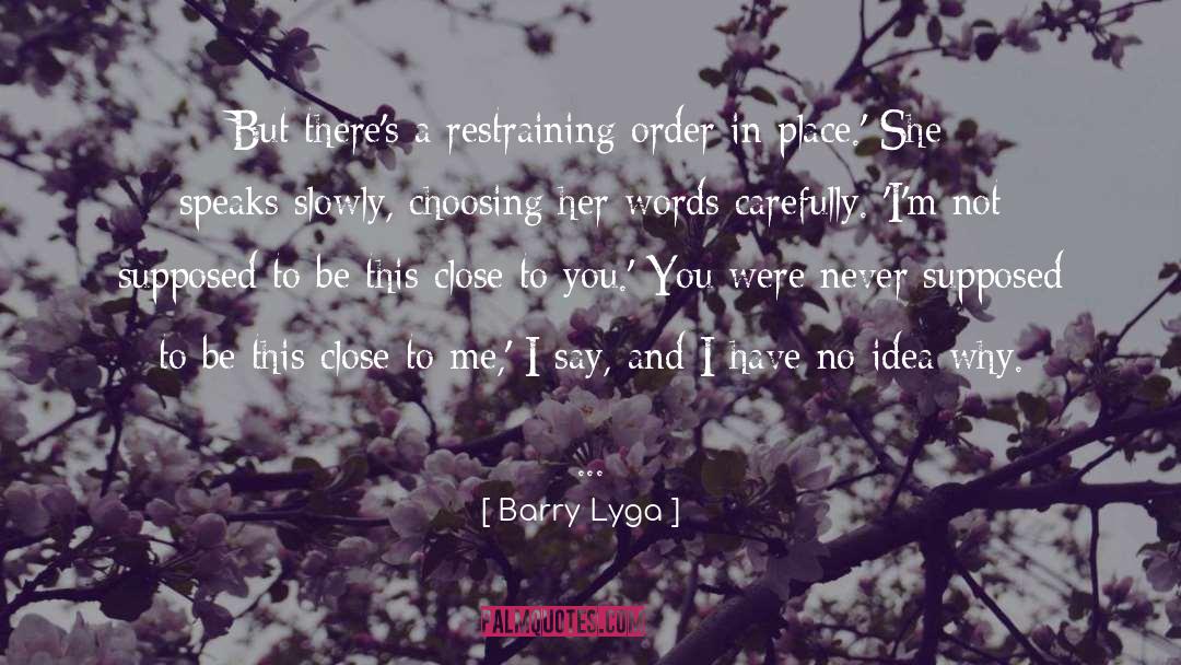 Restraining quotes by Barry Lyga