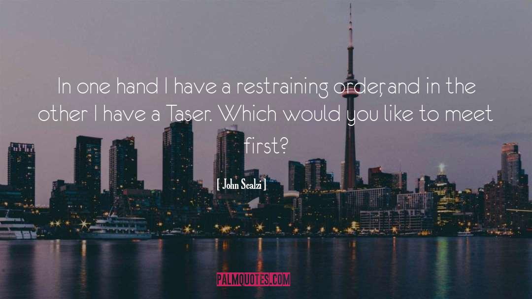 Restraining quotes by John Scalzi