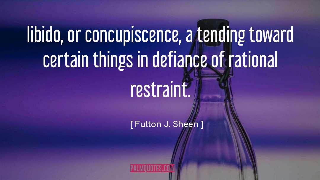 Restraint quotes by Fulton J. Sheen