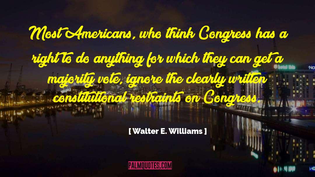 Restraints quotes by Walter E. Williams