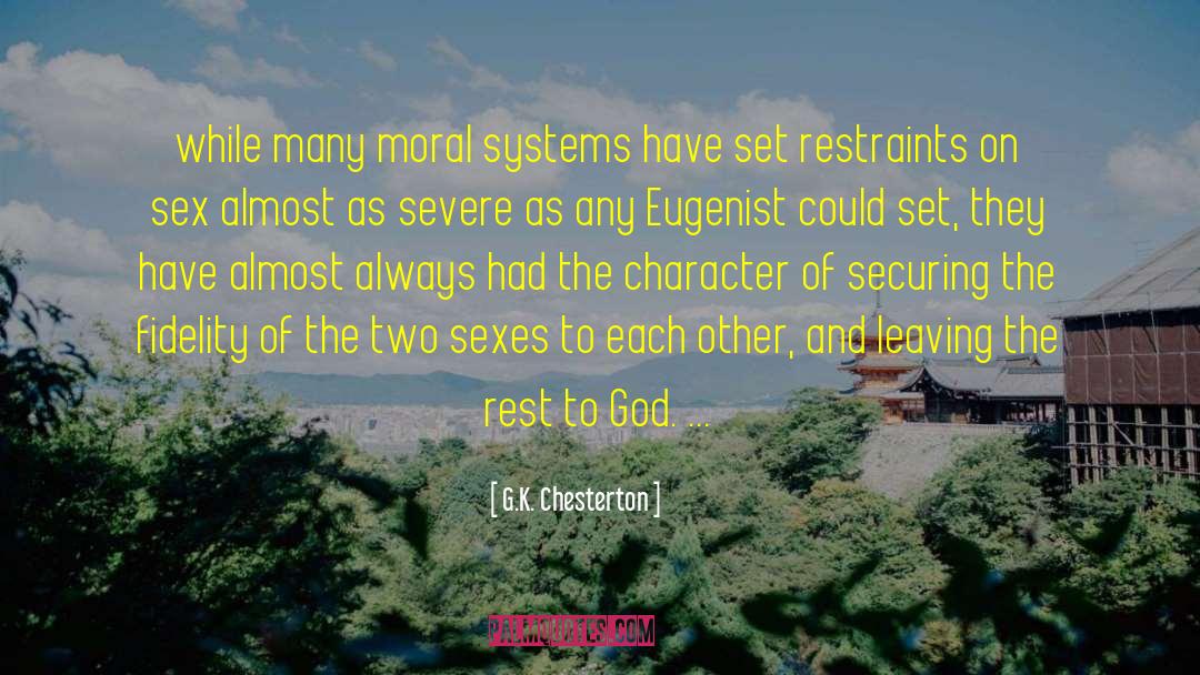 Restraints quotes by G.K. Chesterton