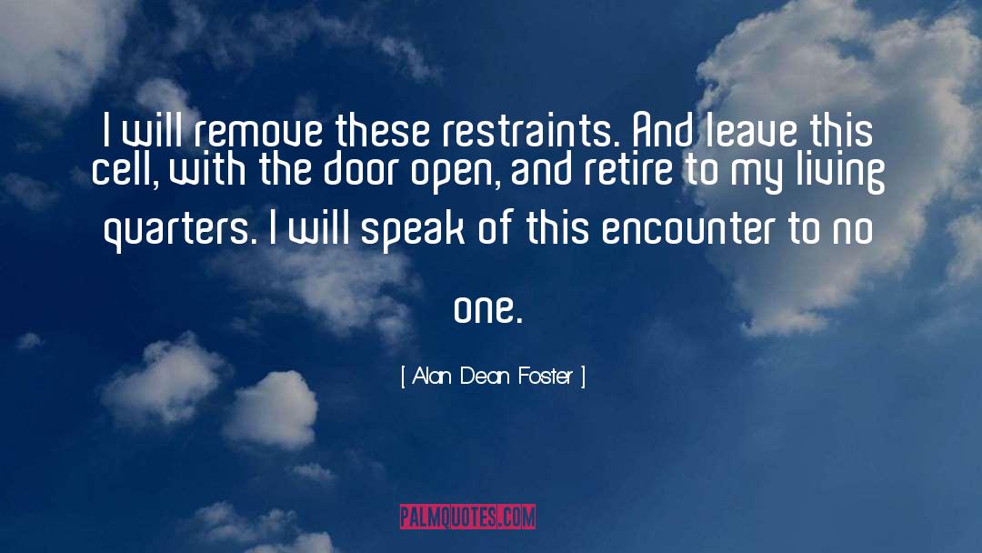 Restraints quotes by Alan Dean Foster