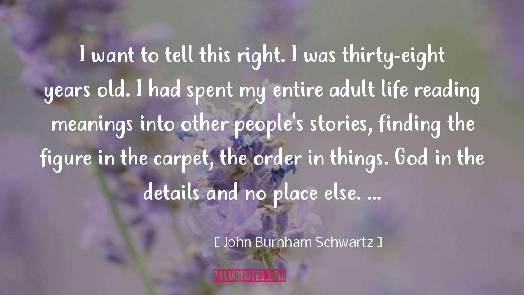 Restretch Carpet quotes by John Burnham Schwartz