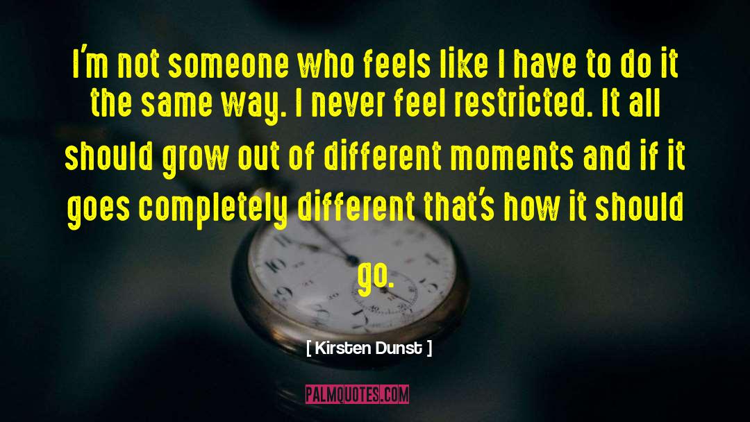 Restricted quotes by Kirsten Dunst