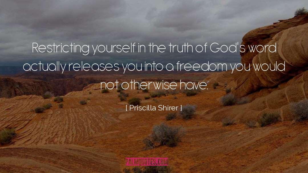 Restricting quotes by Priscilla Shirer