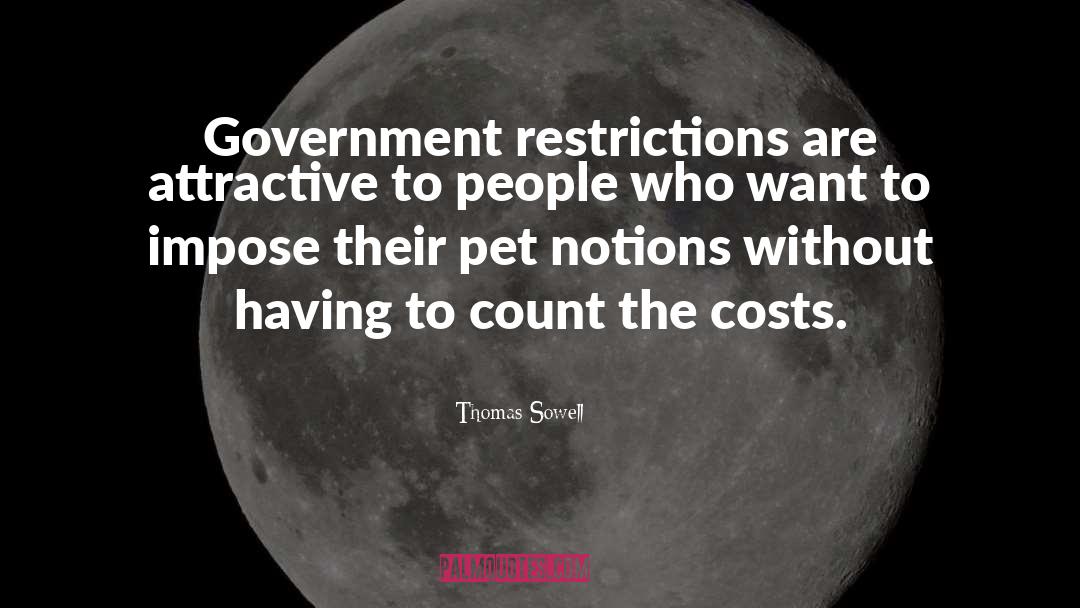Restriction quotes by Thomas Sowell
