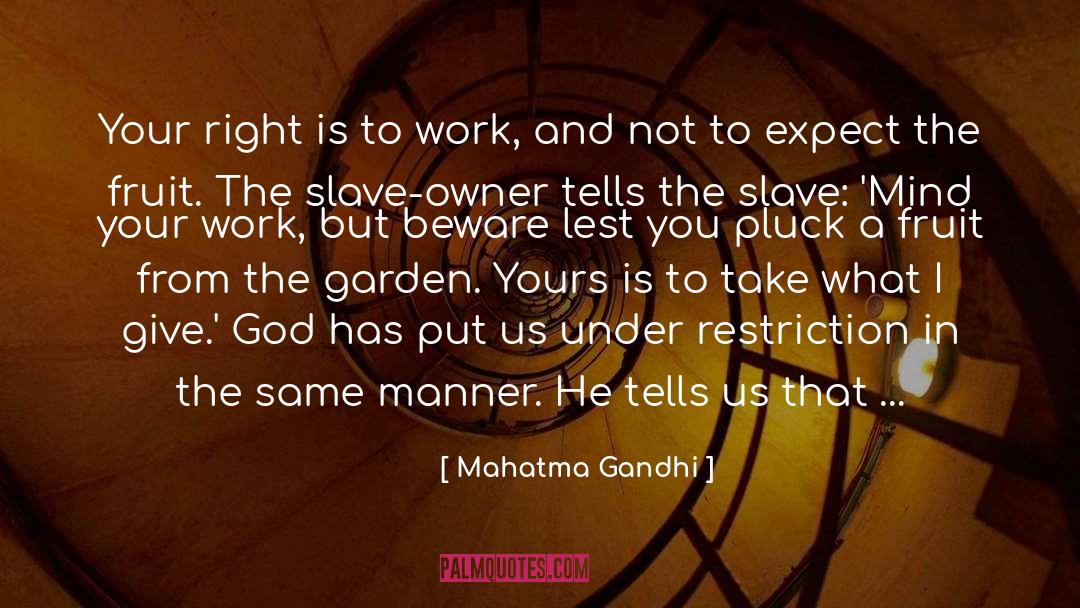 Restriction quotes by Mahatma Gandhi