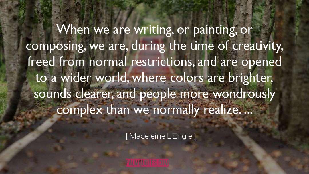 Restrictions quotes by Madeleine L'Engle