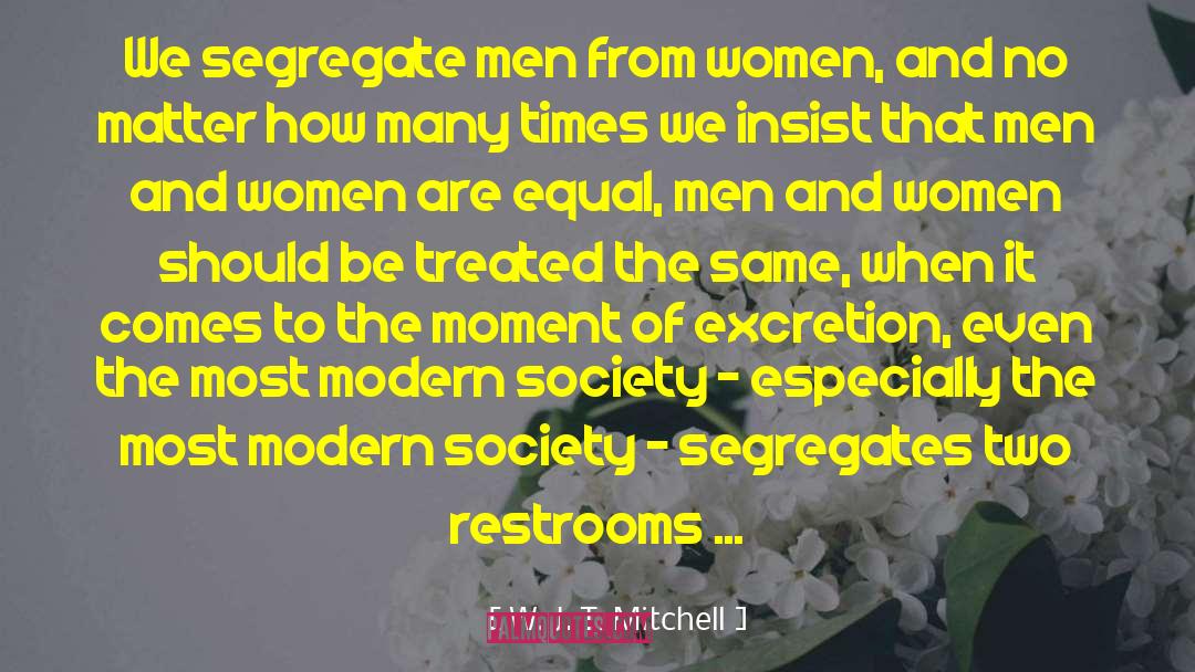 Restroom quotes by W. J. T. Mitchell