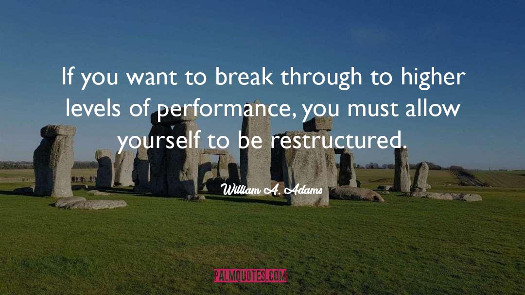 Restructured quotes by William A. Adams