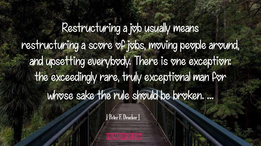 Restructuring quotes by Peter F. Drucker