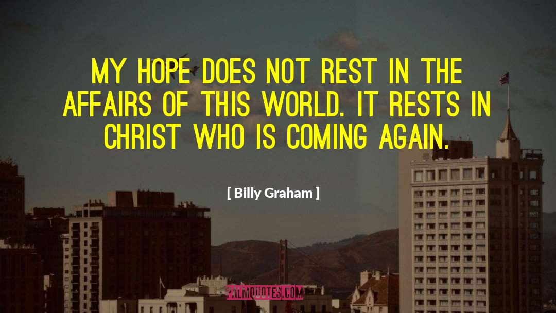 Rests quotes by Billy Graham