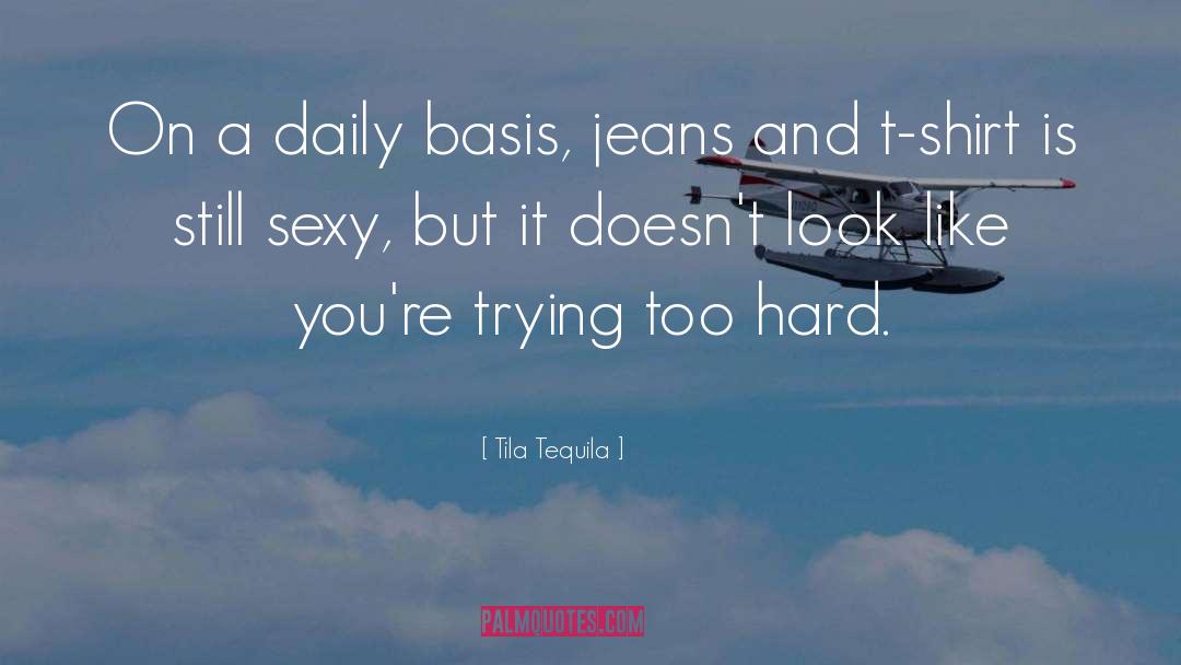 Restyling T Shirts quotes by Tila Tequila