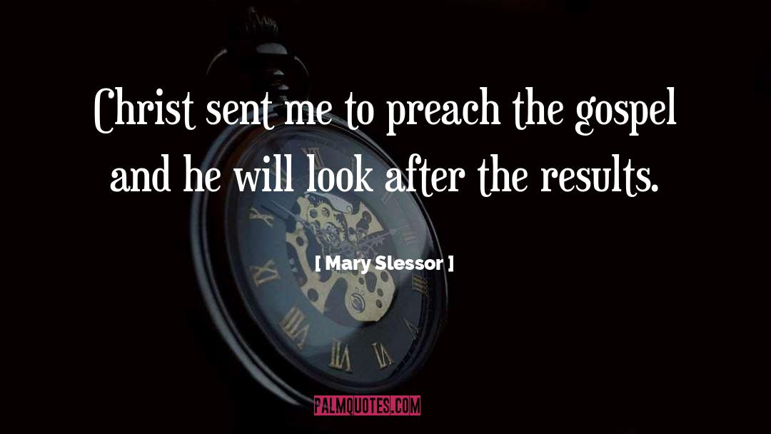 Results Comes quotes by Mary Slessor