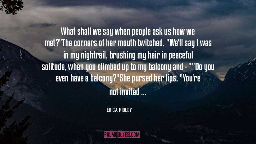 Results Of War quotes by Erica Ridley