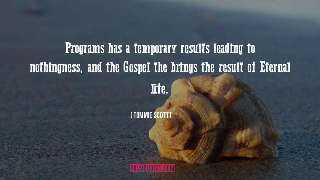 Results quotes by Tommie Scott