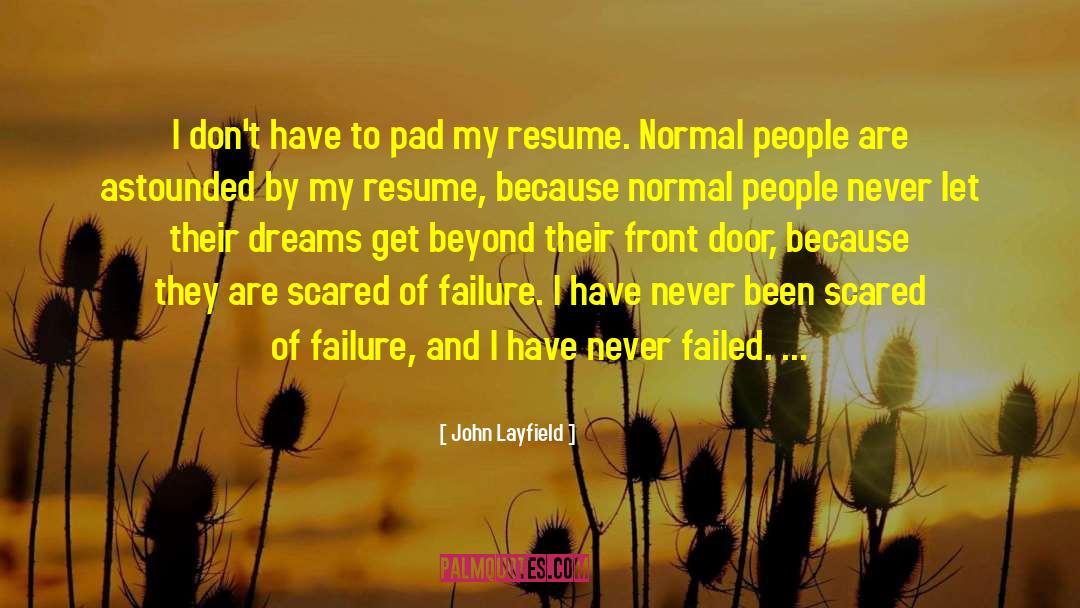 Resume Introductory quotes by John Layfield