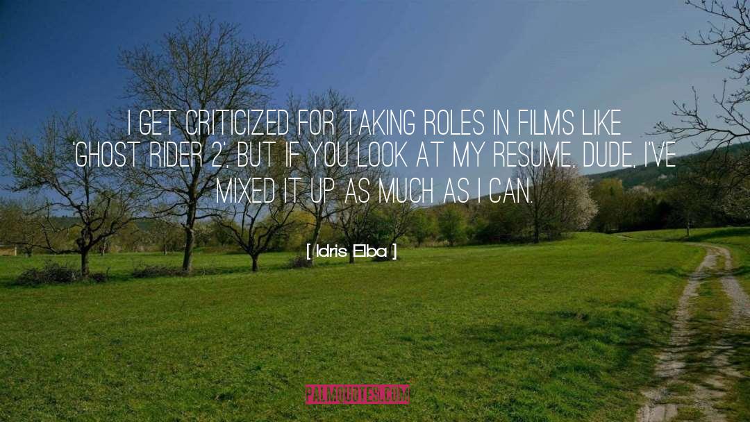 Resume Introductory quotes by Idris Elba