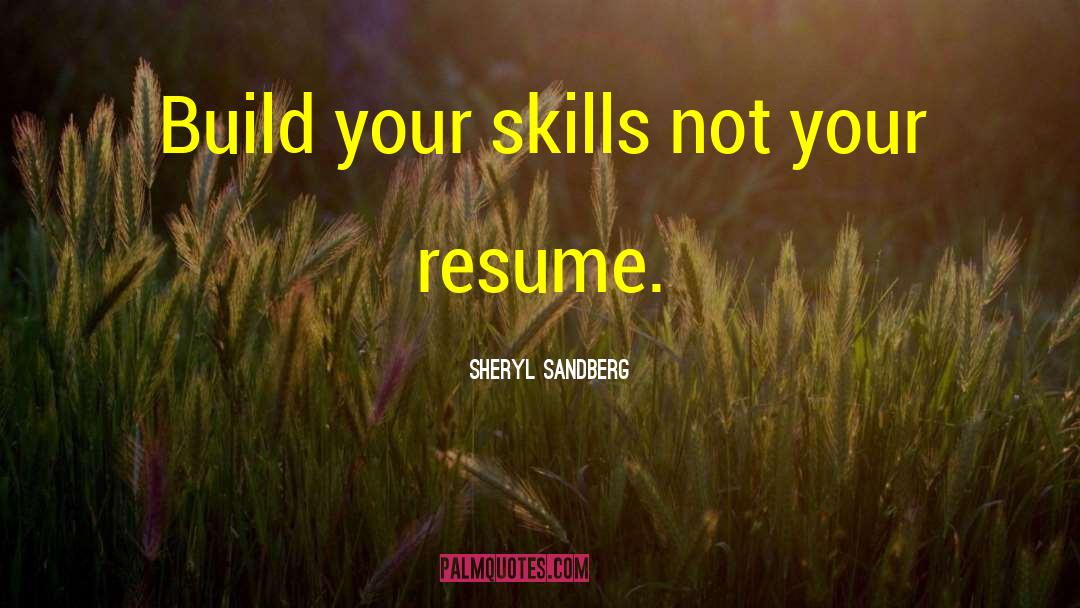 Resumes quotes by Sheryl Sandberg