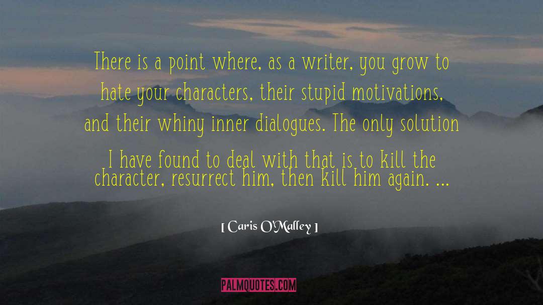 Resurrect quotes by Caris O'Malley