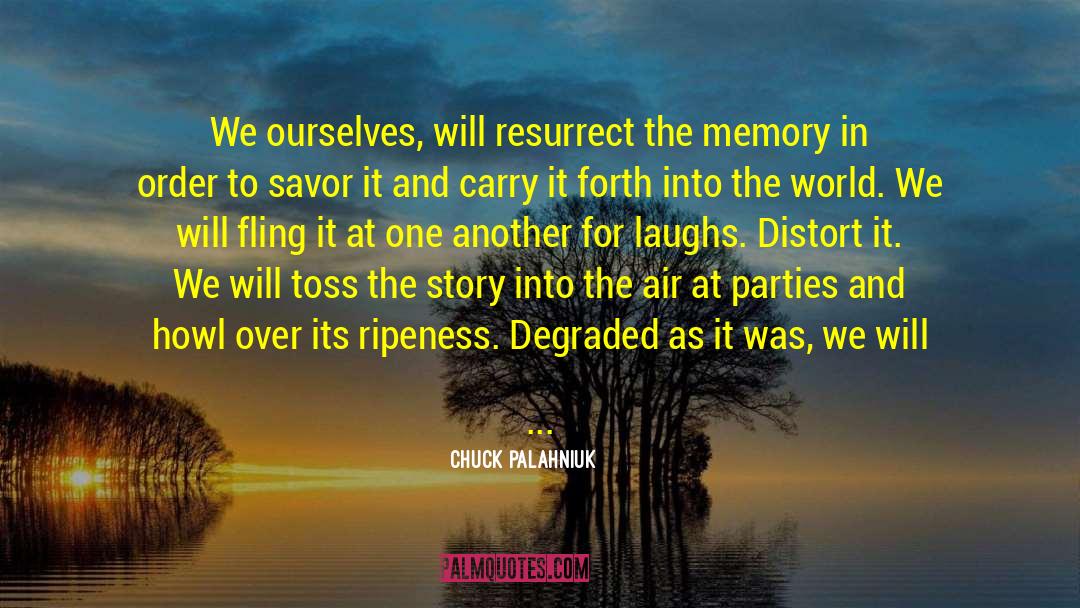 Resurrect quotes by Chuck Palahniuk