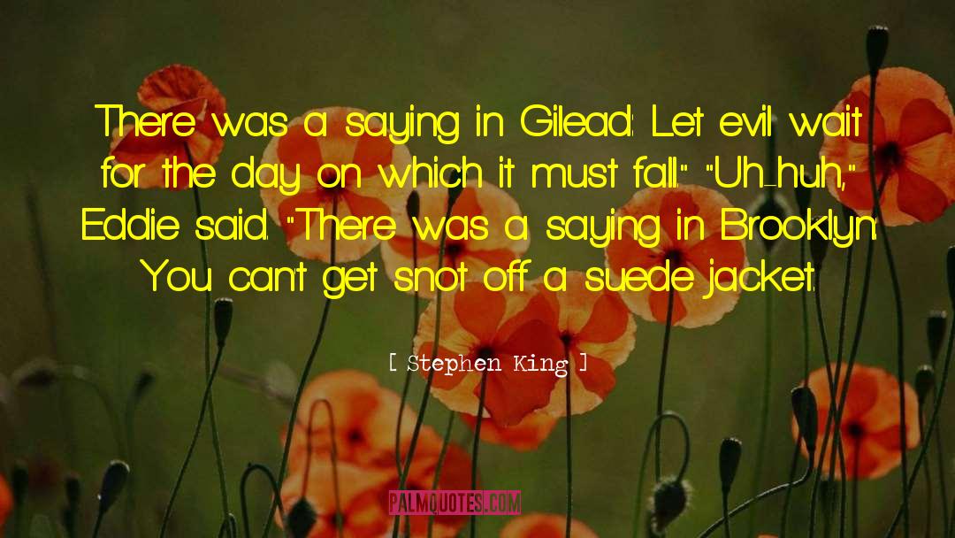 Resurrection Day quotes by Stephen King