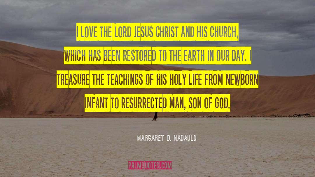 Resurrection Of The Son Of God quotes by Margaret D. Nadauld