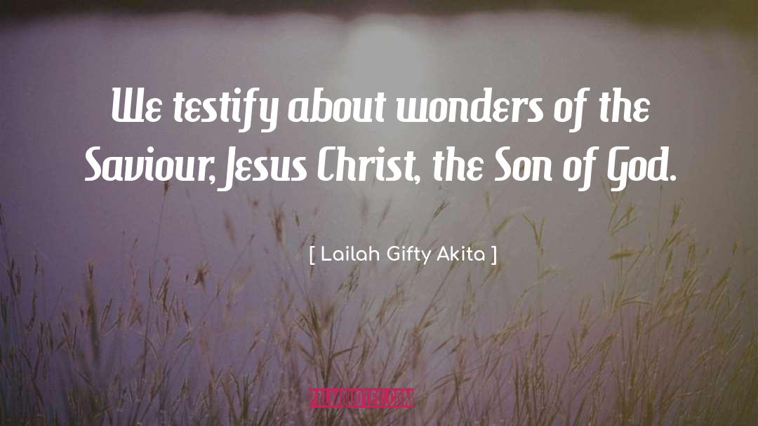 Resurrection Of The Son Of God quotes by Lailah Gifty Akita