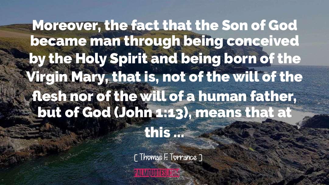 Resurrection Of The Son Of God quotes by Thomas F. Torrance